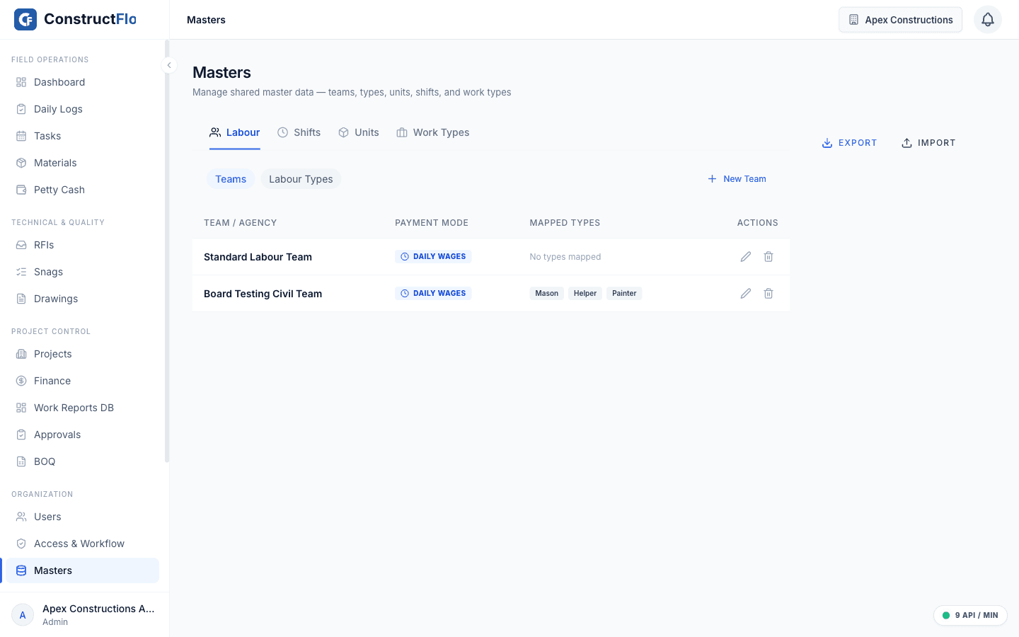 Admin view: Manage the material library, labour teams, units, shifts, and the approval hierarchy for each project.